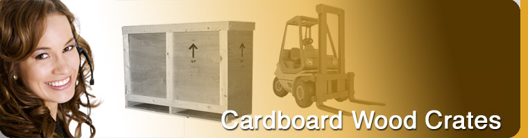 Crating and Packing - Cardboard Wood Crates